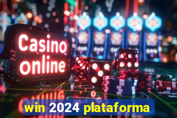 win 2024 plataforma